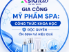 GIA CÔNG MỸ PHẨM SPA: CÔNG THỨC KHOA HỌC ĐỘC QUYỀN ỔN ĐINH VÀ HIỆU QUẢ